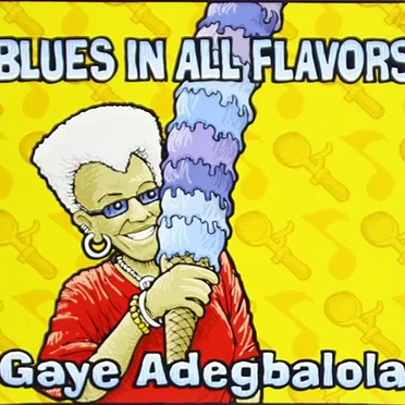Blues in All Flavors by Gaye Adegbalola - album cover