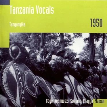 Tanzania Vocals, Tanganyika 1950 by Various Artists - album cover