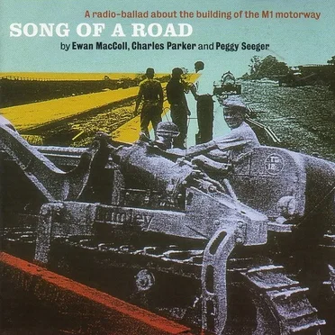 Song of a Road: A Radio Ballad About the Building of the M1 Motorway