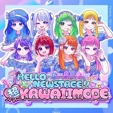 Hello New Stage!!♡超KAWAII MODE♡ by Falench. - album cover