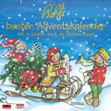 Rolfs bunter Adventskalender: Mit 24 Liedern durch die Weihnachtszeit