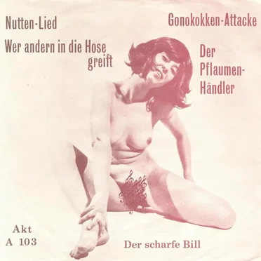 Nutten-Lied / Wer andern in die hose greift / Gonokokken-Attacke / Der Pflaumen-Händler by Der scharfe Bill - album cover