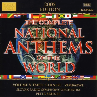 The Complete National Anthems of the World, Volume 8: Taiwan - Zimbabwe