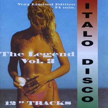 Italo Disco 'The Legend' Vol.3 by Various Artists - album cover