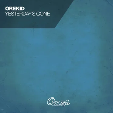 Yesterday’s Gone by Orekid - album cover
