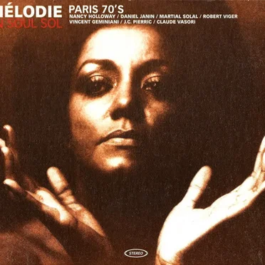Mélodie En Soul Sol - Paris 70's by Various Artists - album cover