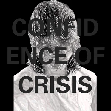 Confidence of Crisis
