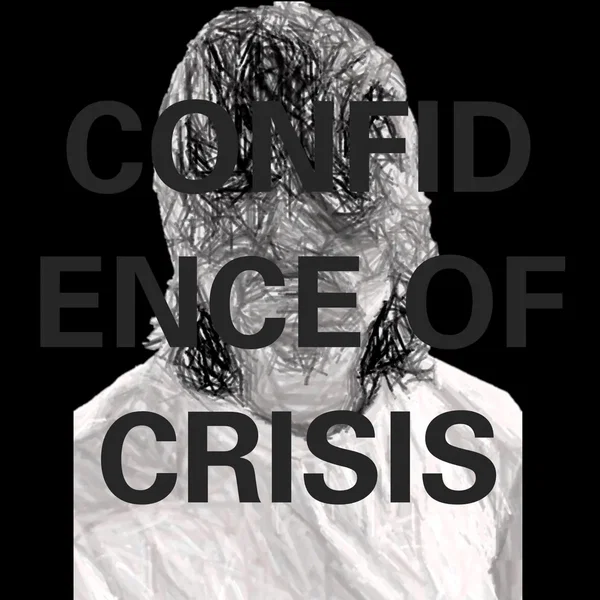 Confidence of Crisis