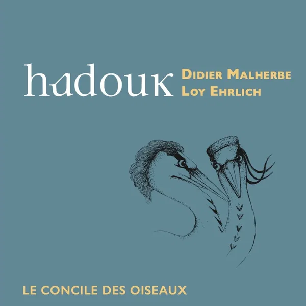Hadouk: Le Concile des oiseaux