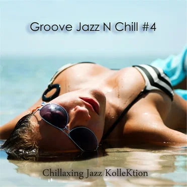 Groove Jazz N Chill #4 by Konstantin Klashtorni - album cover