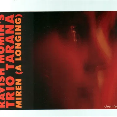 Miren (A Longing) by Ravish Momin’s Trio Tarana - album cover