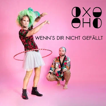 Wenn's dir nicht gefällt by OXO OHO - album cover
