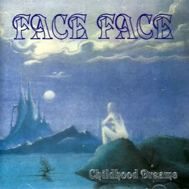 Childhood Dreams by Face Face - album cover