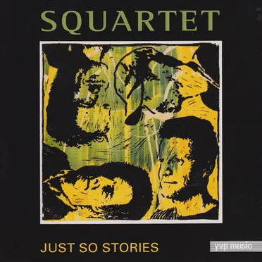 Just So Stories by Squartet - album cover