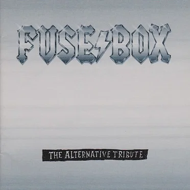 Fuse Box: The Alternative Tribute by Various Artists - album cover