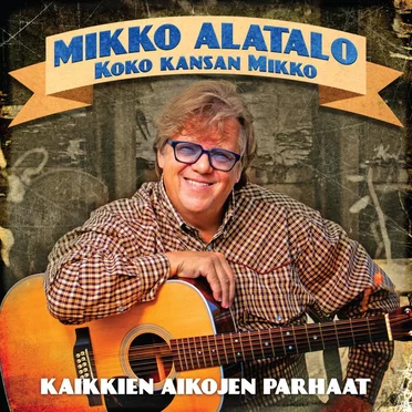 Koko kansan Mikko: Kaikkien aikojen parhaat