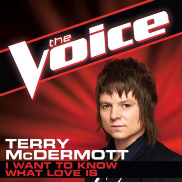 I Want To Know What Love Is (The Voice Performance)
