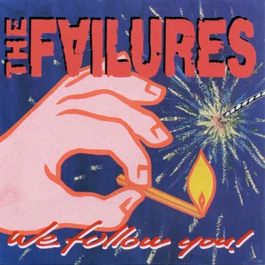 We Follow You by The Failures - album cover