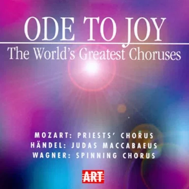 Ode to Joy: The World's Greatest Choruses by Various Artists - album cover