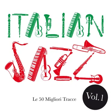 Italian Jazz, Vol. 1 (Le 50 Migliori Tracce) by Various Artists - album cover