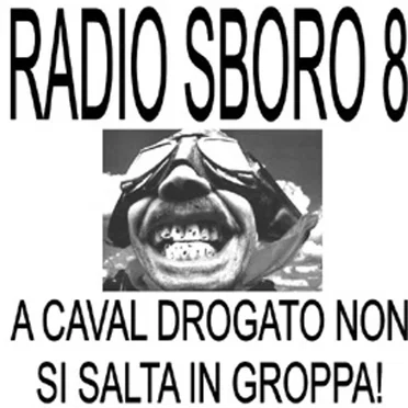 Radiosboro, Volume 8: A caval drogato non si salta in groppa!