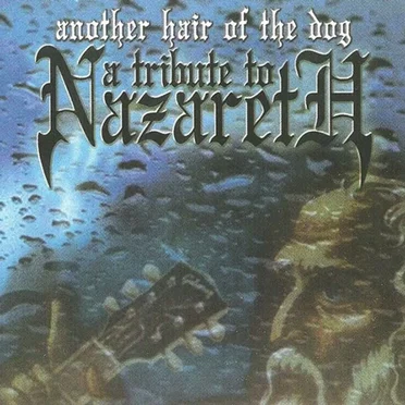Another Hair of the Dog: A Tribute to Nazareth by Various Artists - album cover