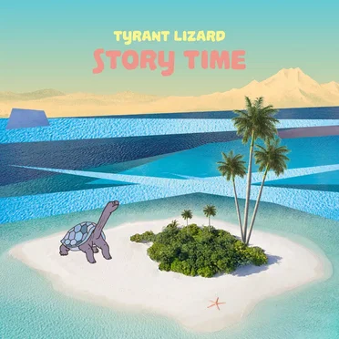 Story Time by Tyrant Lizard - album cover