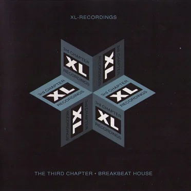 XL Recordings: The Third Chapter - Breakbeat House by Various Artists - album cover
