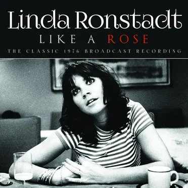 Like a Rose (The Classic 1976 Broadcast Recording)