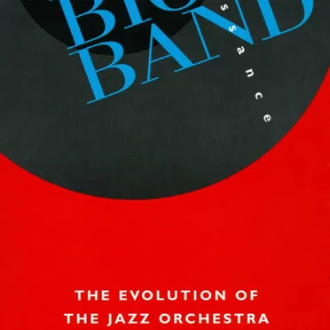 Big Band Renaissance: The Evolution of the Jazz Orchestra by Various Artists - album cover