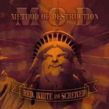 Red, White & Screwed by M.O.D. - album cover
