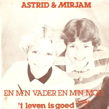 En m’n vader en m’n moe / ’t Leven is goed