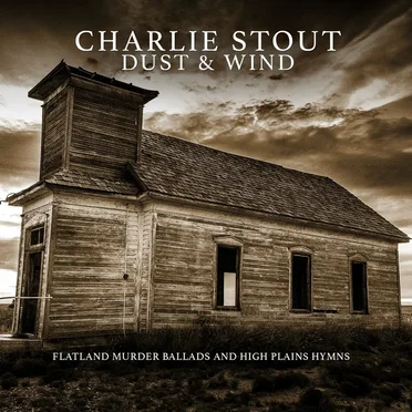 Dust & Wind by Charlie Stout - album cover