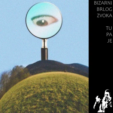 Tu Pa Je by Bizarni Brlog Zvoka - album cover