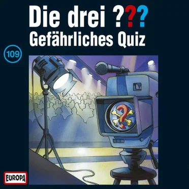 Die drei ??? 109: Gefährliches Quiz by Die drei ??? - album cover