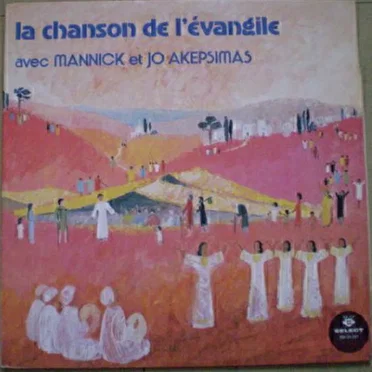 La chanson de l'Évangile by Mannick - album cover