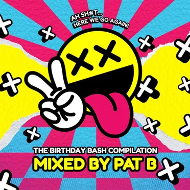The Birthday Bash Compilation Mixed by Pat B by Various Artists - album cover