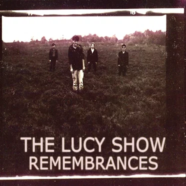 Remembrances by The Lucy Show - album cover