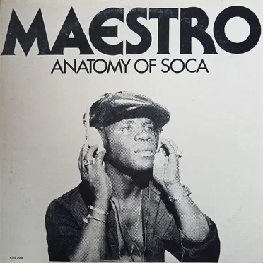 Anatomy of Soca by Maestro - album cover