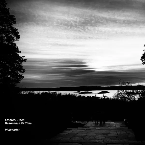 Ethereal Tides / Resonance of Time