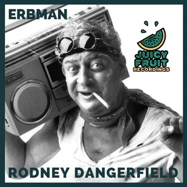 Rodney Dangerfield by Erbman - album cover
