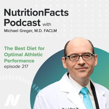 Nutrition Facts with Dr. Greger #217, “The Best Diet for Optimal Athletic Performance” by Michael Greger - album cover