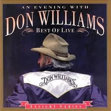 An Evening With Don Williams: Best of Live