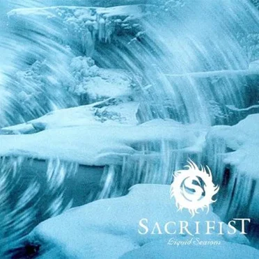 Liquid Seasons by Sacrifist - album cover