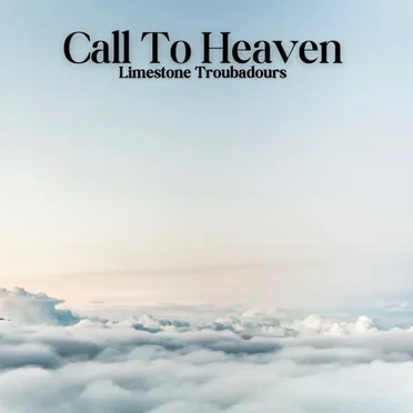 Call To Heaven