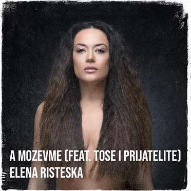 A mozevme by Elena Risteska - album cover