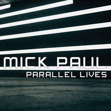 Parallel Lives by Mick Paul - album cover