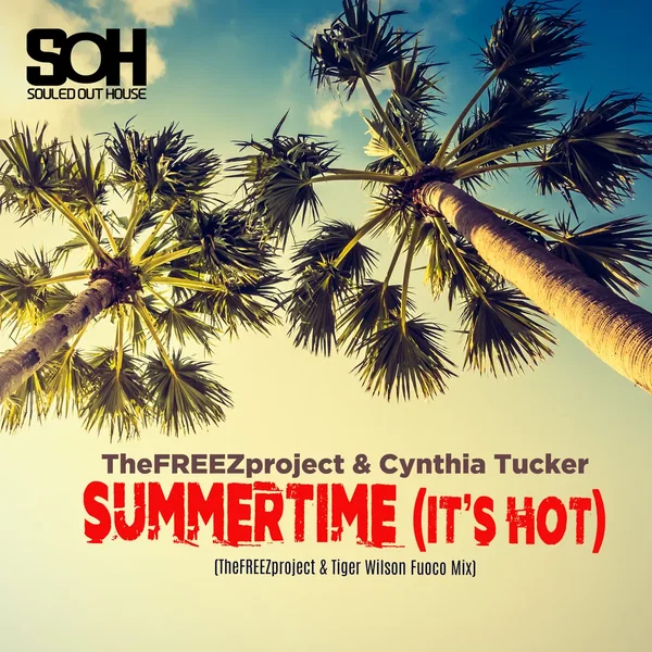 Summertime (It’s Hot)