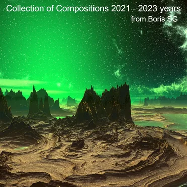 Collection of Compositions 2021 - 2023 years