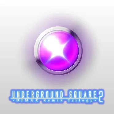 Underground Square 2 -DJMAX Remix Trilogy- by Various Artists - album cover